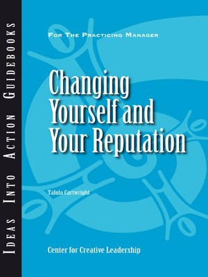 cover image of Changing Yourself and Your Reputation